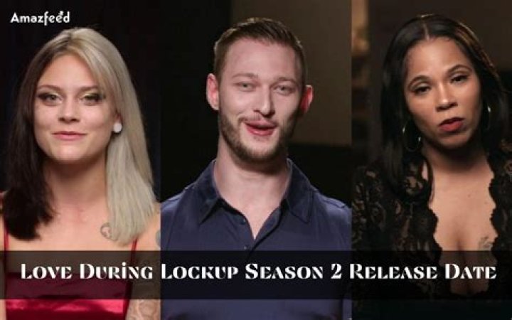 
“Love During Lockup” Season 2 Is Set To Be Released On WeTV 